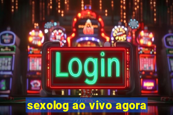 sexolog ao vivo agora